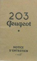 Cliquez ici pour consulter la fiche d�taill� de PEUGEOT 203 BERLINE ET UTILITAIRE LIVRET D'ENTRETIEN AU CHOIX 